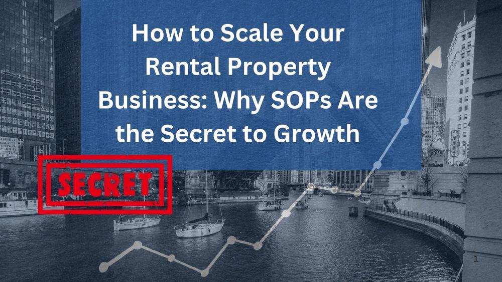 How to Scale Your Rental Property Business: Why SOPs Are the Secret to Growth
